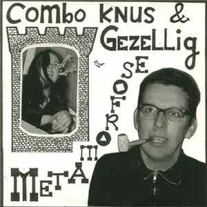 Combo Knus & Gezellig - Metamorfose Mp3