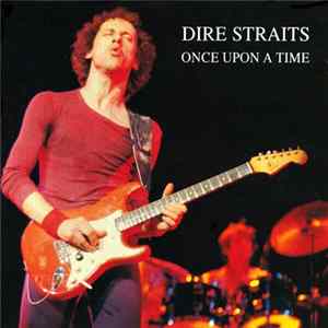 Dire Straits - Once Upon A Time Mp3
