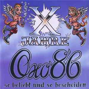 Oxo 86 - So Beliebt Und So Bescheiden Mp3