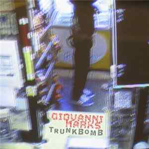 Giovanni Marks - Trunk Bomb 001 Mp3