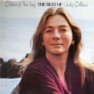 Judy Collins - Colors Of The Day - The Best Of Judy Collins Mp3