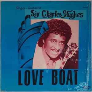 Sir Charles Hughes - Love Boat Mp3