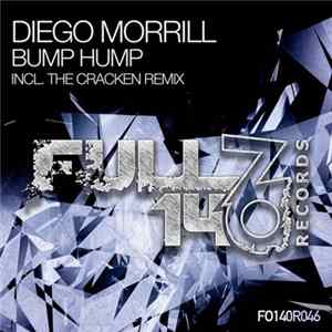 Diego Morrill - Bump Hump Mp3