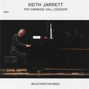 Keith Jarrett - The Carnegie Hall Concert - Selections For Radio Mp3