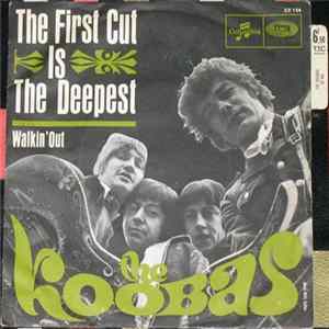 The Koobas - The First Cut Is The Deepest Mp3