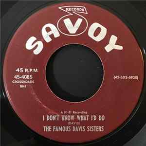The Famous Davis Sisters - I Don't Know What I'd Do Mp3