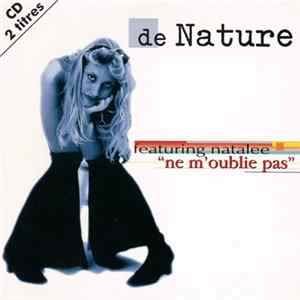 De Nature featuring Natalee - Ne M'oublie Pas Mp3
