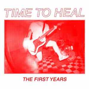 Time to Heal - The First Years Mp3