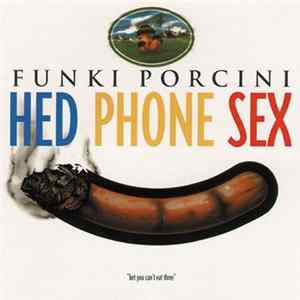 Funki Porcini - Hed Phone Sex Mp3