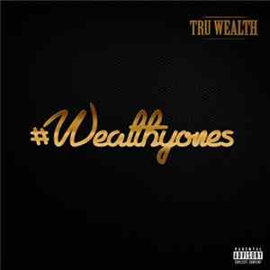True Wealth - #wealthyones Mp3