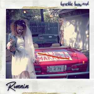 Lorelle Howard - Runnin Mp3