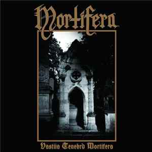 Mortifera - Vastiia Tenebrd Mortifera Mp3
