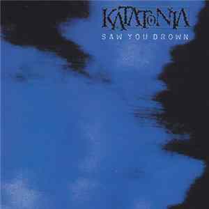 Katatonia - Saw You Drown Mp3