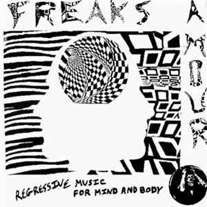 Freaks Amour - Regressive Music For Mind And Body Mp3