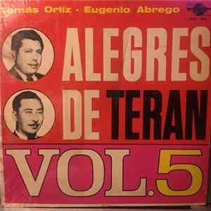 Tomás Ortiz, Eugenio Abrego, Los Alegres De Terán - Alegres De Teran Vol. 5 Mp3