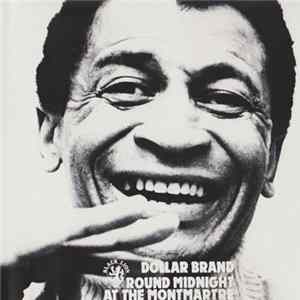 Dollar Brand - Round Midnight At The Montmartre Mp3