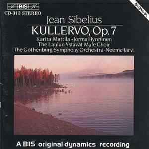 Jean Sibelius / The Gothenburg Symphony Orchestra, Neeme Järvi - Kullervo, Op.7 Mp3