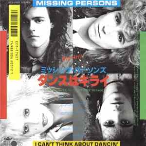 Missing Persons - I Can't Think About Dancin' Mp3