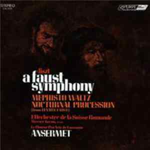 Liszt / L'Orchestre De La Suisse Romande / Ansermet - A Faust Symphony / Mephisto Waltz / Nocturnal Procession Mp3