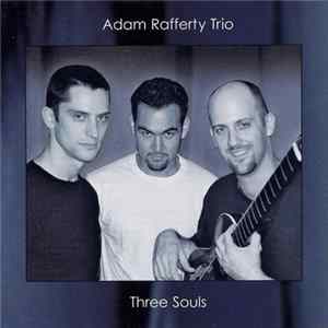 Adam Rafferty Trio - Three Souls Mp3