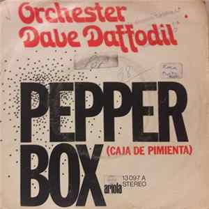 Orchester Dave Daffodil - Pepper Box Mp3