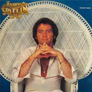 Larry Gatlin And The Gatlin Brothers Band - Straight Ahead Mp3