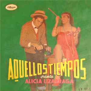 Alicia Lizarraga - Aquellos Tiempos Mp3