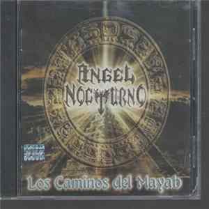 Angel Nocturno - Los Caminos Del Mayab Mp3