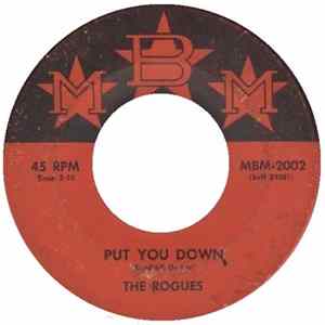 The Rogues - Put You Down Mp3