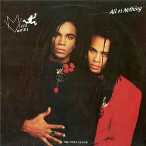 Milli Vanilli - All Or Nothing (The First Album) Mp3