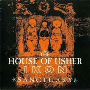 Ikon / The House Of Usher - Sanctuary Mp3