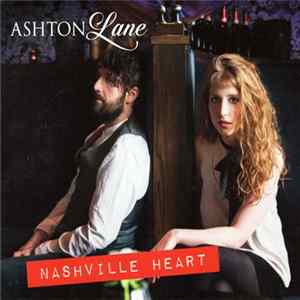 Ashton Lane - Nashville Heart Mp3