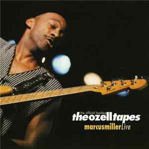 Marcus Miller - The Ozell Tapes: The Official Bootleg Mp3