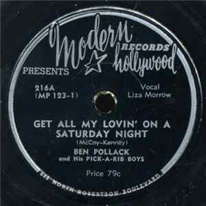 Ben Pollack And His Pick-A-Rib Boys - Get All My Lovin' On A Saturday Night / Bittersweet Mp3