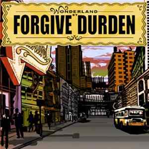 Forgive Durden - Wonderland Mp3