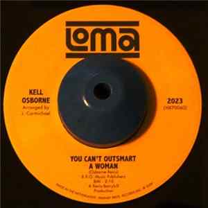 Kell Osborne - You Can't Outsmart A Woman Mp3