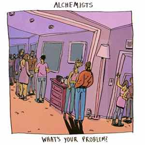 Alchemists - What's Your Problem? Mp3