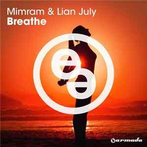 Mimram & Lian July - Breathe Mp3