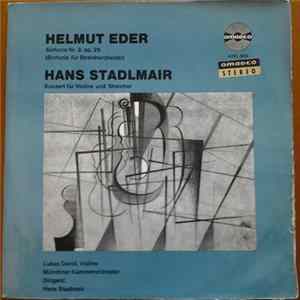 Helmut Eder, Hans Stadlmair - Sinfonie Nr.3 Op.29/Konzert für Violine Und Streicher Mp3