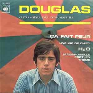 Douglas - Ça Fait Peur Mp3