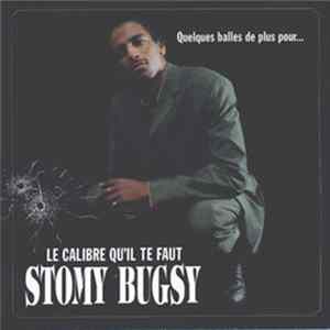Stomy Bugsy - Quelques Balles De Plus Pour... Le Calibre Qu'Il Te Faut Mp3