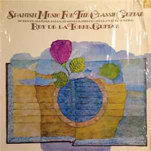 Rey De La Torre - Spanish Music For The Classic Guitar Mp3