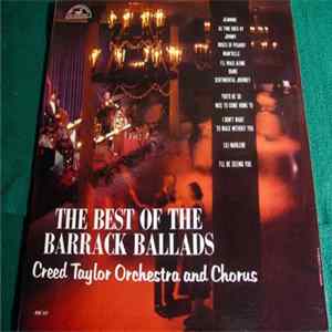 Creed Taylor Orchestra And Chorus - The Best Of The Barrack Ballads Mp3