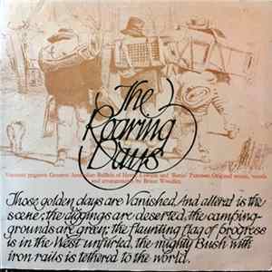 Bruce Woodley - The Roaring Days Mp3