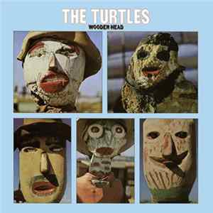 The Turtles - Wooden Head Mp3