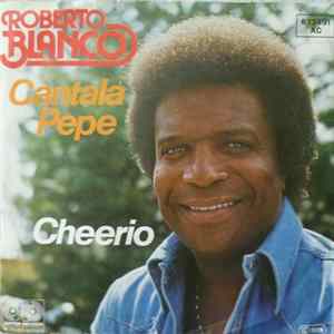 Roberto Blanco - Cantala Pepe Mp3