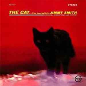 The Incredible Jimmy Smith - The Cat Mp3