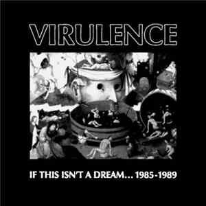 Virulence - If This Isn't A Dream...1985-1989 Mp3