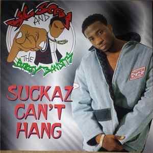 Big Scoob and The Booty Bandits - Suckaz Can't Hang Mp3