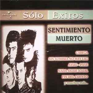 Sentimiento Muerto - Sólo Éxitos Mp3